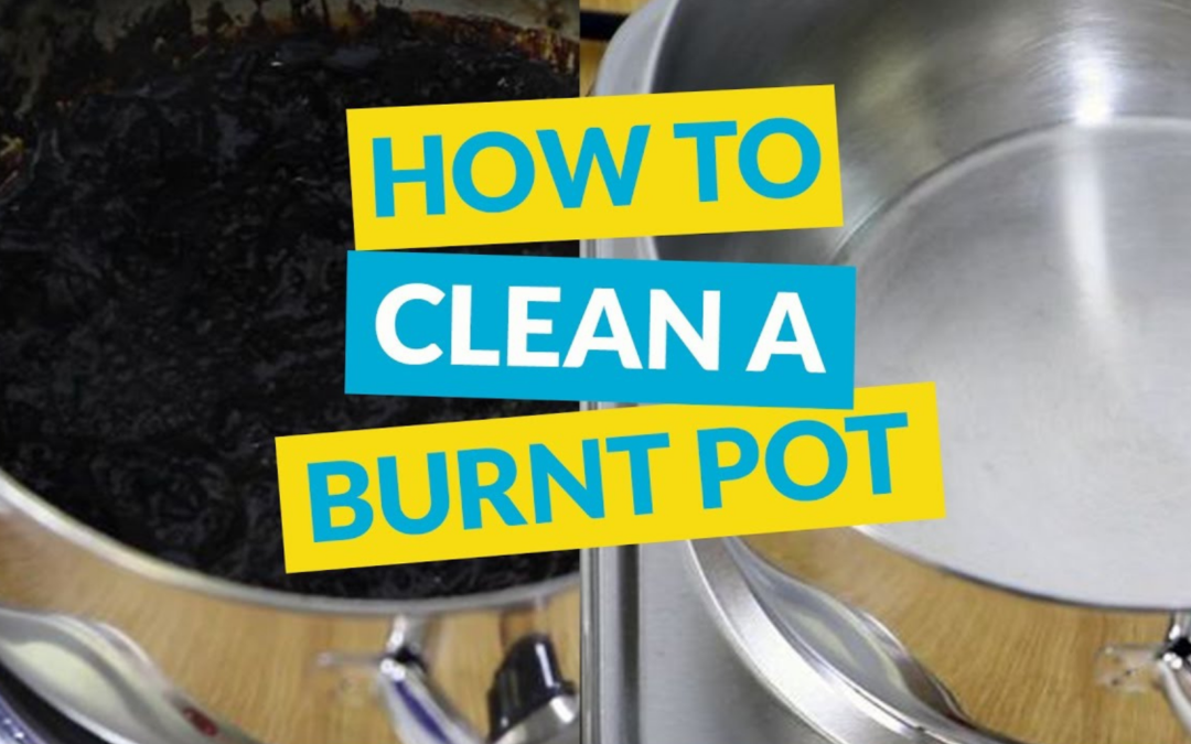 Clean Burnt Pot: The Best Way To Clean It!